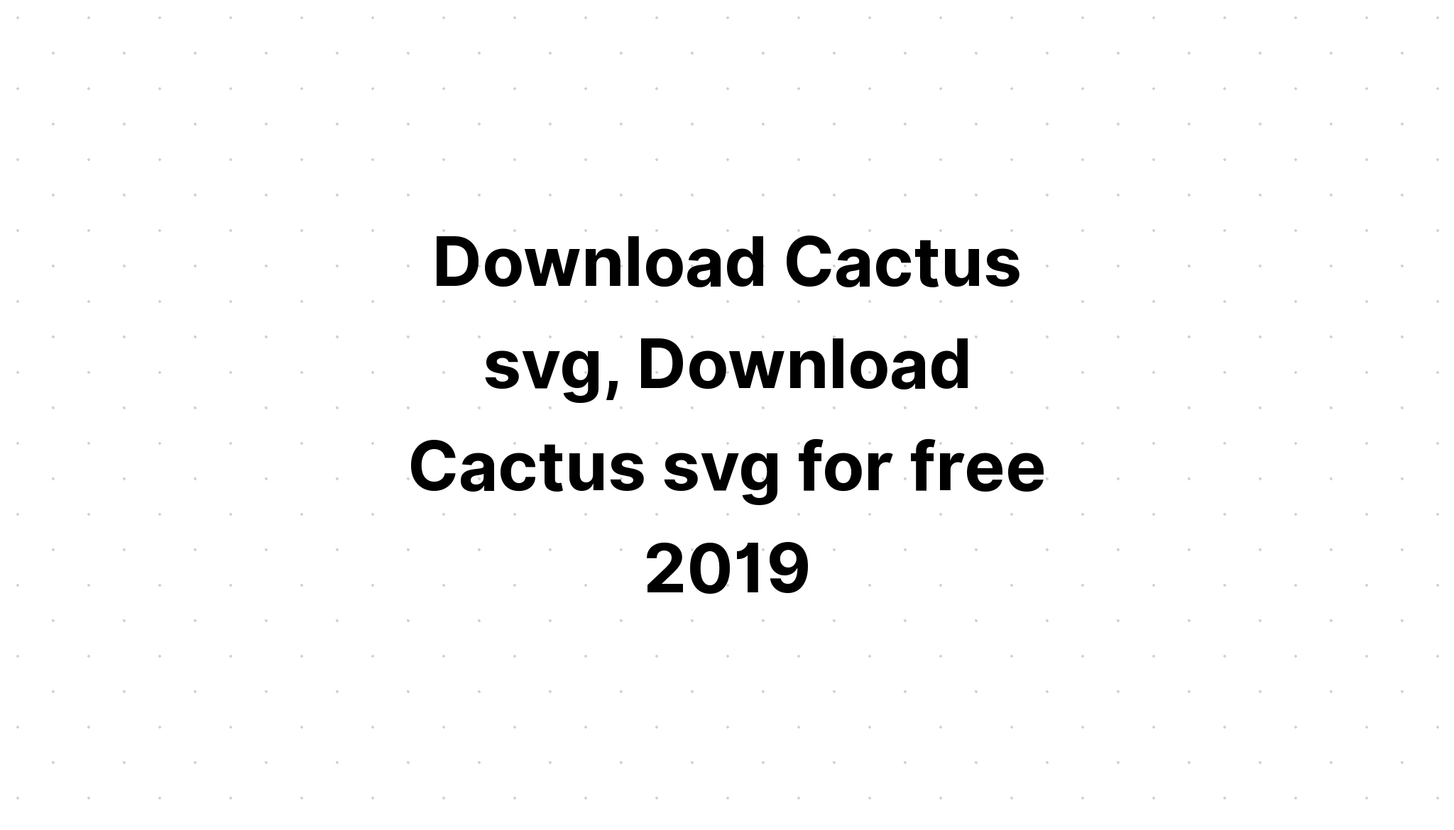 Download Cactus Monogram Svg - Layered SVG Cut File